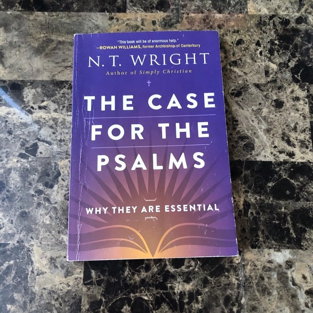 The Case for the Psalms: Why They Are Essential - Paperback 2016 N T Wright